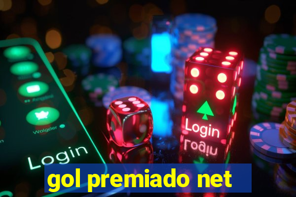 gol premiado net - Riches